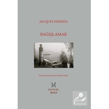 Bağışlamak - Jacques Derrida - Monokl