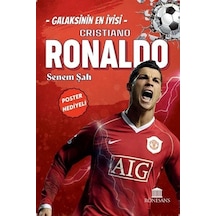 Cristiano Ronaldo - Galaksinin En İyisi - Senem Şah - Rönesans Yayınları