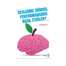 Beslenme Zihinsel Performansınızı Nasıl Etkiler?