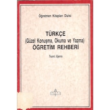 Öğretmen Kitapları Dizisi Türkçe Güzel Konuşma Okuma Ve Yazma