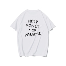 Brz Collectıon Brz Collection Unisex Oversize Porsche Need Money For Porsche T-shirt Beyaz
