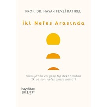 İki Nefes Arasında - Hasan Fevzi Batırel - Hayykitap