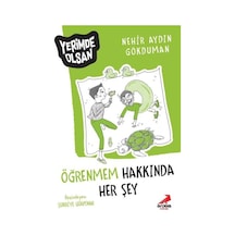 Öğrenmem Hakkında Her Şey - Yerimde Olsan - Nerhir Aydın Gökduman - Erdem Çocuk