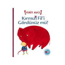 Kırmızı Fil'i Gördünüz Mü? - Ferit Avcı - Can Çocuk Yayınları
