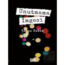 Unutmama İmgesi - Yavuz Özdem - Şiirden Yayınları