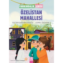 Özelistan Mahallesi / Farkındalık Serisi / Sultan Serdar Doksöz