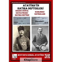 Atatürk'ün Hatıra Defterleri / Mustafa Kemal Atatürk