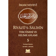 Riyazü's-Salihin Tercümesi ve Kelime Anlamı 5 - İmam Nevevi - Kitap Kalbi Yayıncılık