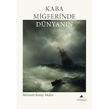 Kaba Miğferinde Dünyanın