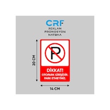 Metal Park Yasaktır İş Güvenliği Uyarı Levhası 14x20 Cm Arkası Yapışkanlı