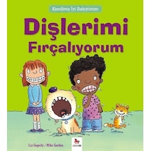 Kendime İyi Bakıyorum-Dişlerimi Fırçalıyorum - Liz Gogerly - Almidilli