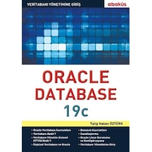Yeni Başlayanlar için Oracle Database 19c-Veritabanı Yönetimine Giriş - Talip Hakan Öztürk - Abaküs Kitap
