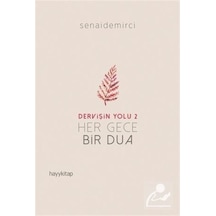 Dervişin Yolu 2 : Her Gece Bir Dua / Senai Demirci 9786052214954