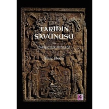 Tarihin Savunusu veya Tarihcilik Meslegi - Marc Bloch - Efil Yayınevi Yayınları