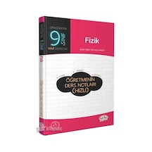 9.Sınıf Fizik Hızlı Öğretmenin Ders Notları - Editör Yayınevi