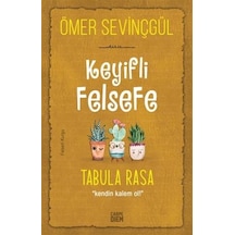 Keyifli Felsefe: Tabula Rasa
