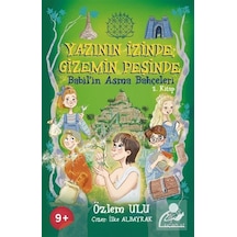 Yazının İzinde Gizemin Peşinde / Babil'in Asma Bahçeleri 2.kit...