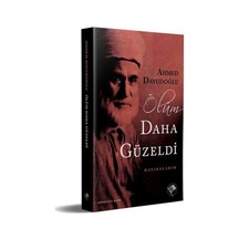 Ölüm Daha Güzeldi - Ahmed Davudoğlu - Şamil Yayıncılık