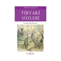 Tiryaki Sözleri - Türk Klasikleri - Cenap Şahabettin - Sancak
