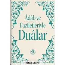 Adab Ve Faziletleriyle Dualar - Heyet
