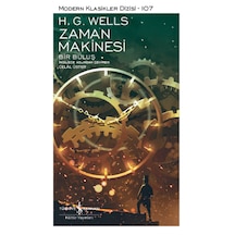 Zaman Makinesi Bir Buluş - H.G. Wells - İş Bankası Kültür Yayınları