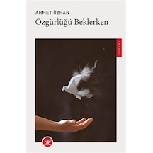 Özgürlüğü Beklerken / Ahmet Özhan