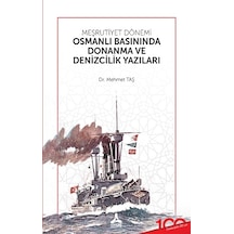 Meşrutiyet Dönemi Osmanlı Basınında Donanma Ve Denizcilik Yazılar