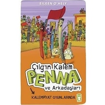 Çılgın Kalem Penna ve Arkadaşları - Kalempiyat Oyunlarında - Eileen O'Hely - Timaş Çocuk