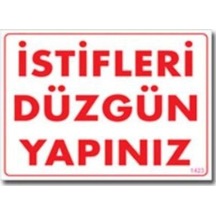 İstifleri Düzgün Yapınız Uyarı Levhası 25x35 Kod:1423 - Elwm-286568