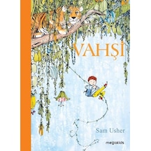 Vahşi - Sam Usher - Megakids Yayıncılık