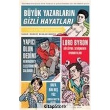 Büyük Yazarların Gizli Hayatları / Robert Schhakenberg