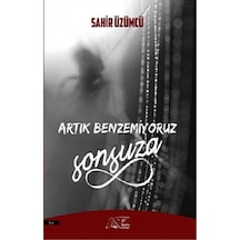 Artık Benzemiyoruz Sonsuza - Sahir Üzümcü - Kuytu Yayınları