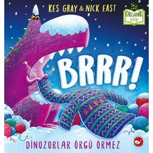 Brrr Dinozorlar Örgü Örmez - Organik Kitaplar