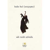 Adı Vardı Aslında / Hıdır Bal Serçeşme