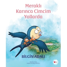 Meraklı  Karınca Cimcim  Yollarda