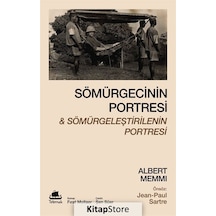 Sömürgecinin Portresi ve Sömürgeleştirilenin Portresi - Albert Memmi - Telemak