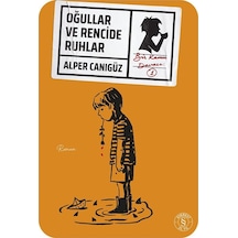 Oğullar Ve Rencide Ruhlar / Alper Canıgüz