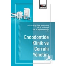 Endodontide Klinik Ve Cerrahi Yönetim / Berkay Gümüş