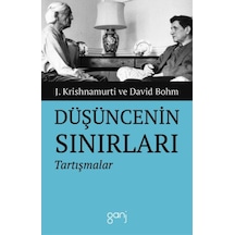Düşüncenin Sınırları-Tartışmalar - Jiddu Krishnamurti - Ganj Yayınları