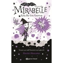 Mirabelle Kötü Bir Gün Geçiriyor - Isadora Moon Dünyasından