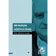Bir Papazın Gözüyle Cihad / Dr. Orhan Sarı