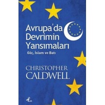 Avrupa'da Devrimin Yansımaları - Cristopher Caldwell - Profil Kitap