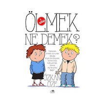 Ölmek Ne Demek? - 1.Kitap - Özkan Öze - Uğurböceği