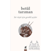Bir Ru Ya İçin Gerekli Şeyler