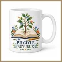 Bezos Bilgiyle Büyürüz Kitap Ve Filiz Tasarımlı Porselen Kupa - Öğretmene Hediye - Model 262 22 Çok Renkli