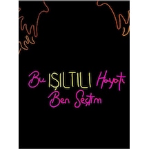 Twins Led Bu Işiltili Hayatı Ben Seçtim Yazılı Neon Tabela Pembesarı Model:model:17393366 Pembe - Sarı