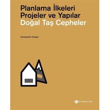 Doğal Taş Cepheler: Planlama İlkeleri - Projeler ve Yapılar - Konstantin Krüger - Stoneline Yayınları