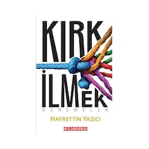 Kırk İlmek Denemeler / Hayrettin Yazıcı Bilgeoğuz Yayınları