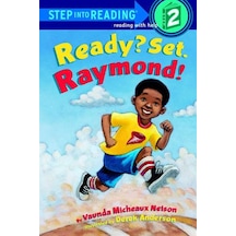 Ready? Set. Raymond!: Step Into Reading 2: L2 (Step into Reading: A Step 1 Book) - Vaunda Nelson - Random House