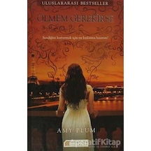 Ölmem Gerekirse - Amy Plum - Akılçelen Kitaplar